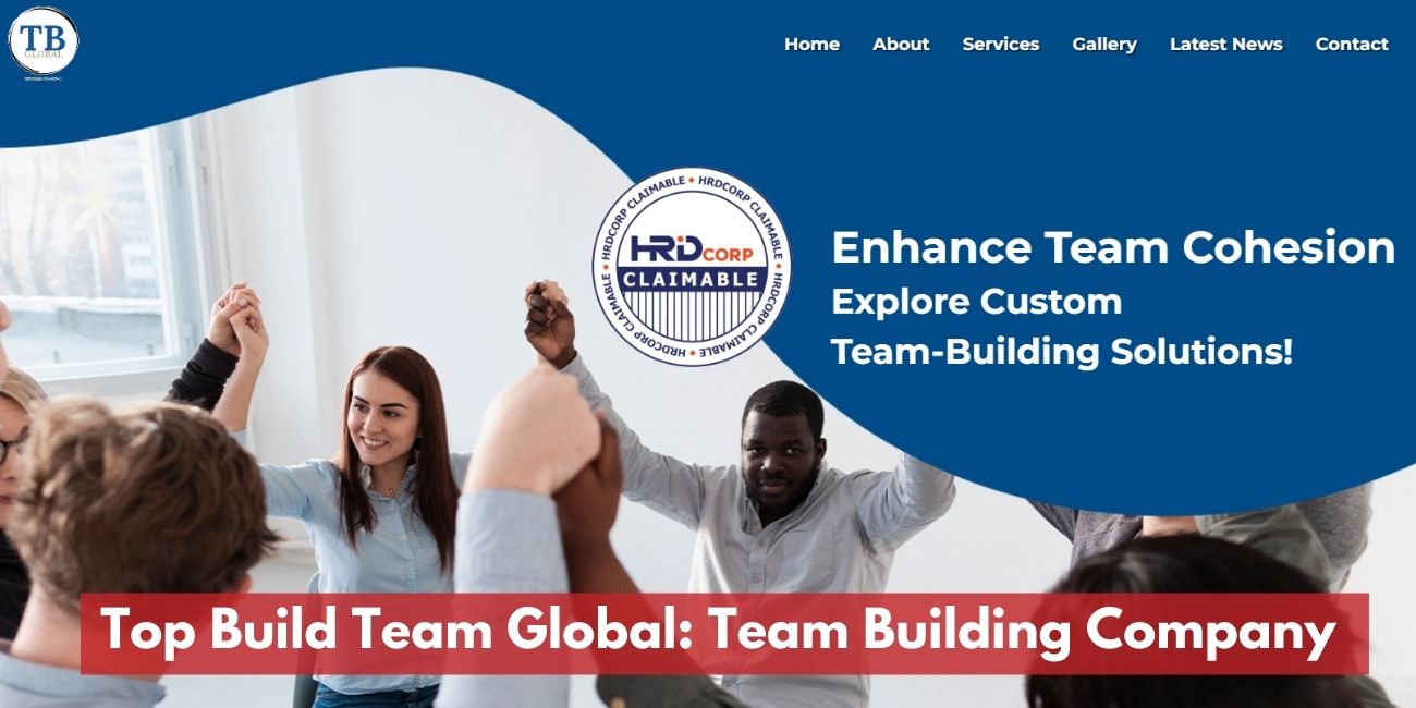 Top Build Team Global: Engaging and Result-Driven Team-Building Company in Selangor